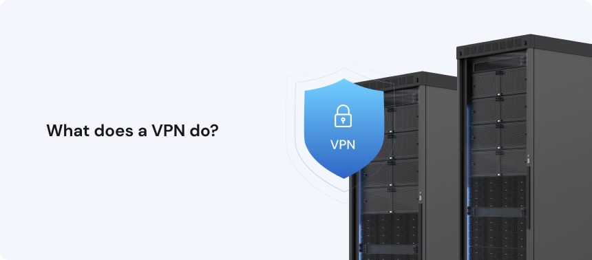 What does a VPN do