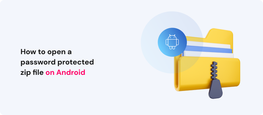 How to open a password protected zip file on Android