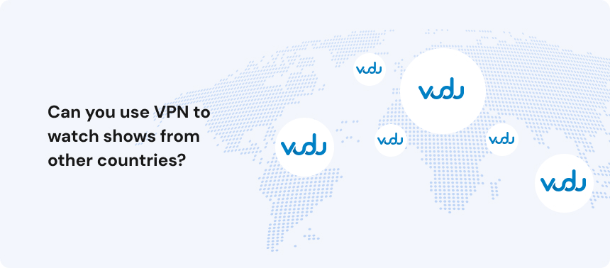 Can you use VPN to watch shows from other countries_