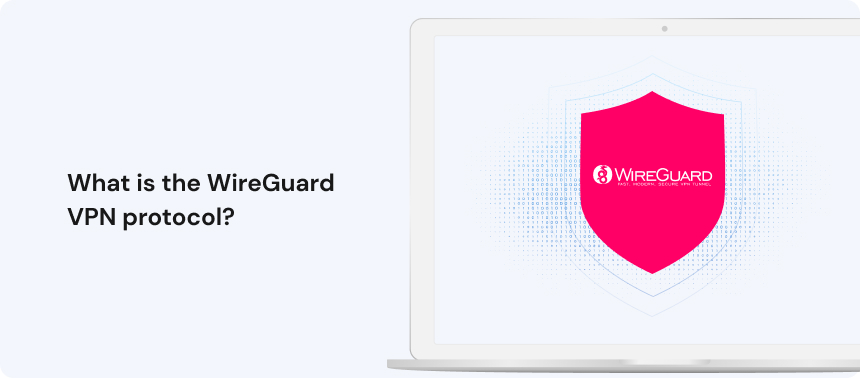 What is the WireGuard VPN protocol_