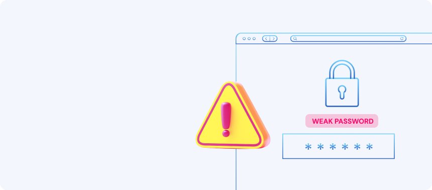 Avoid weak passwords