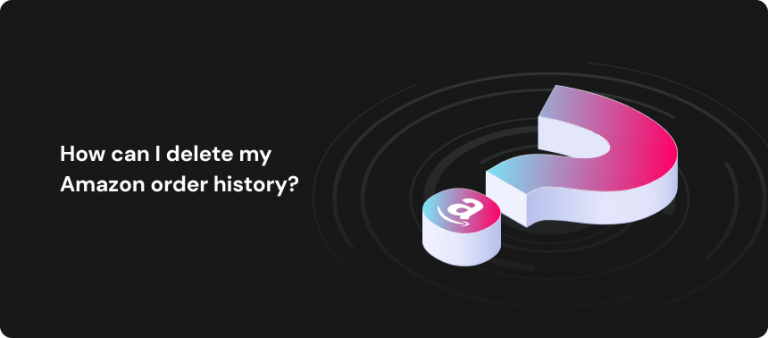 How to delete Amazon history - | Urban VPN