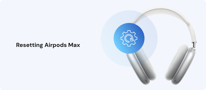 Resetting Airpods Max