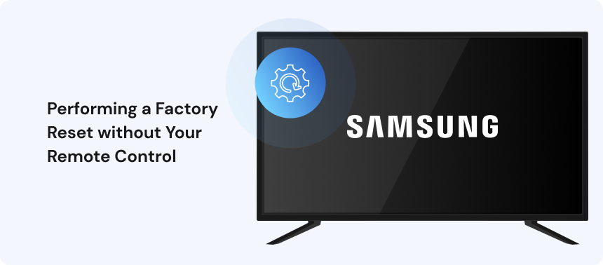 Performing a Factory Reset without Your Remote Control